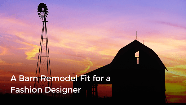 A Barn Rework Match for a Style Designer